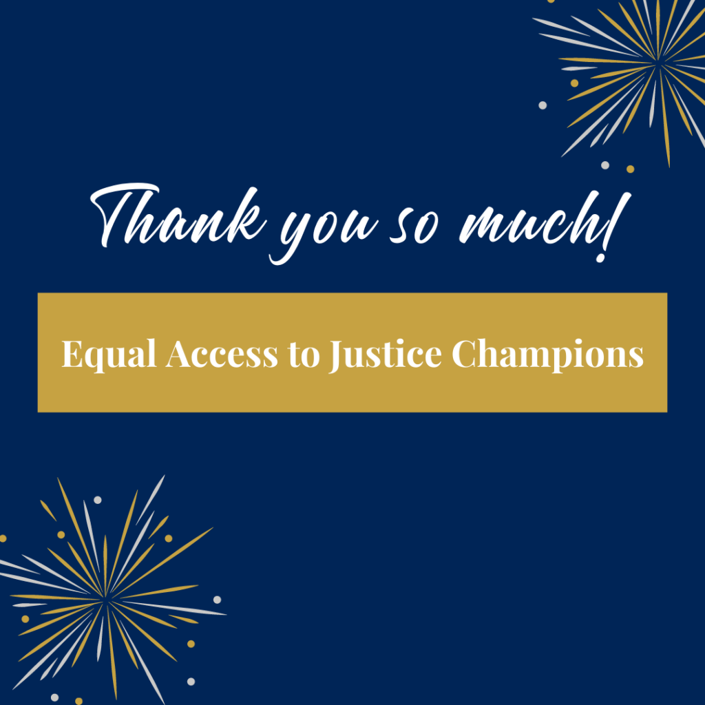 Thank You, Equal Access to Justice Champions!