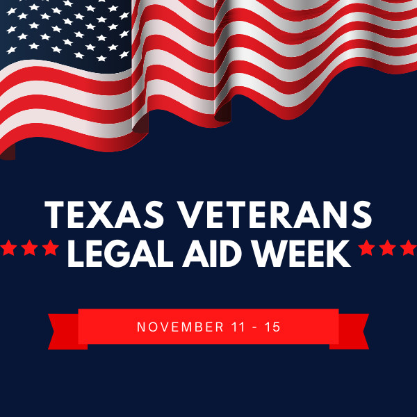 Celebrate Texas Veterans Legal Aid Week with Houston Volunteer Lawyers!